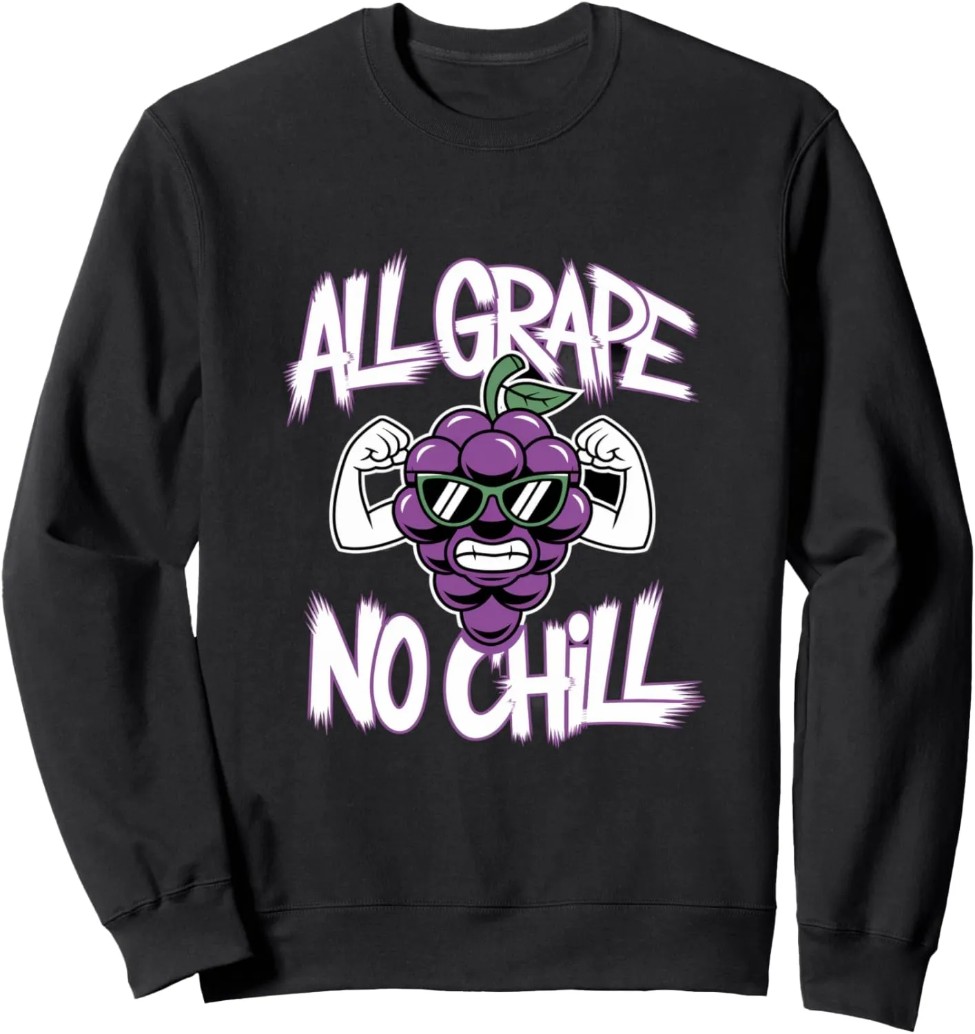 All Grape No Chill Winemaker Sweatshirt